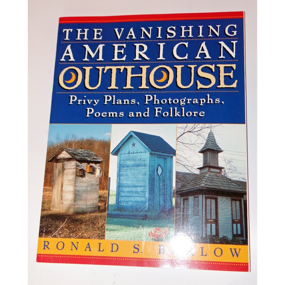 Book: The Vanishing American Outhouse Paperback ISBM 0-14-028868-6  Folklore